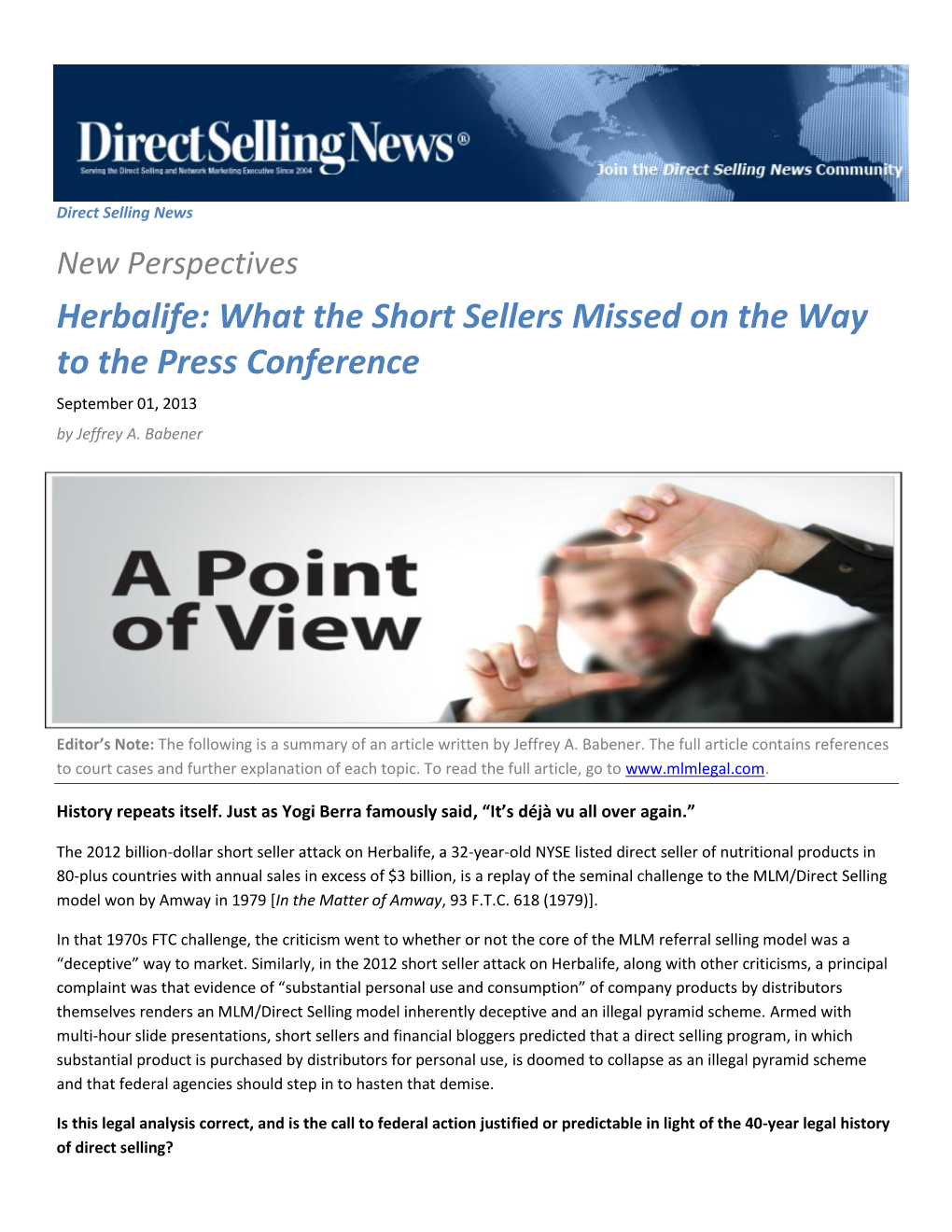 Herbalife: What the Short Sellers Missed on the Way to the Press Conference September 01, 2013 by Jeffrey A