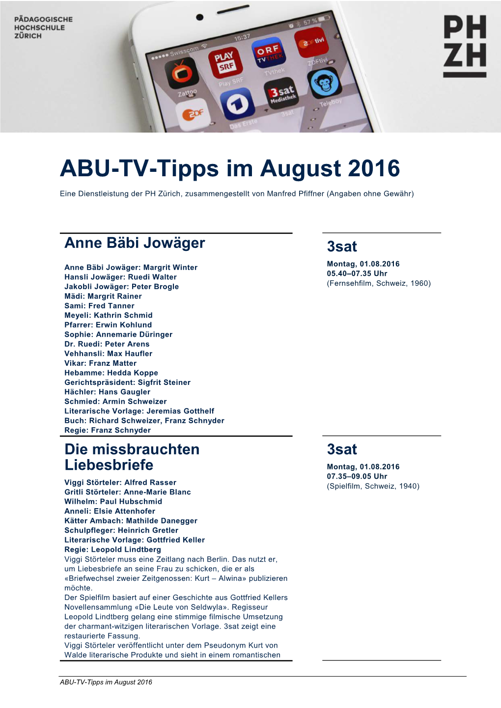 ABU-TV-Tipps Im August 2016 Eine Dienstleistung Der PH Zürich, Zusammengestellt Von Manfred Pfiffner (Angaben Ohne Gewähr)