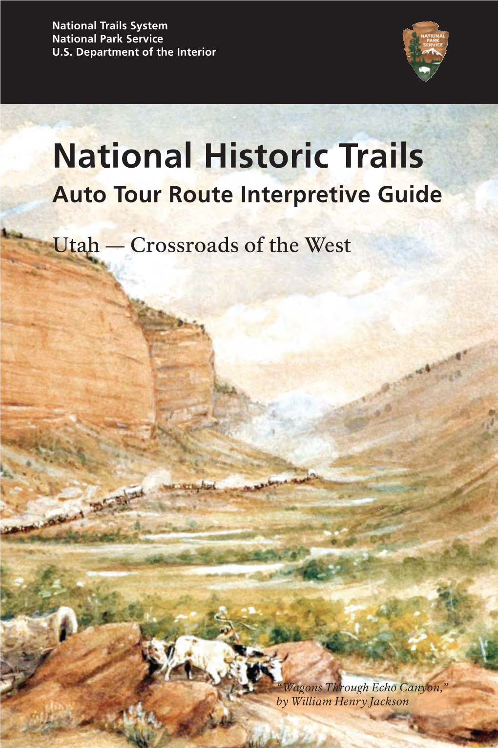 National Historic Trails Auto Tour Route Interpretive Guide