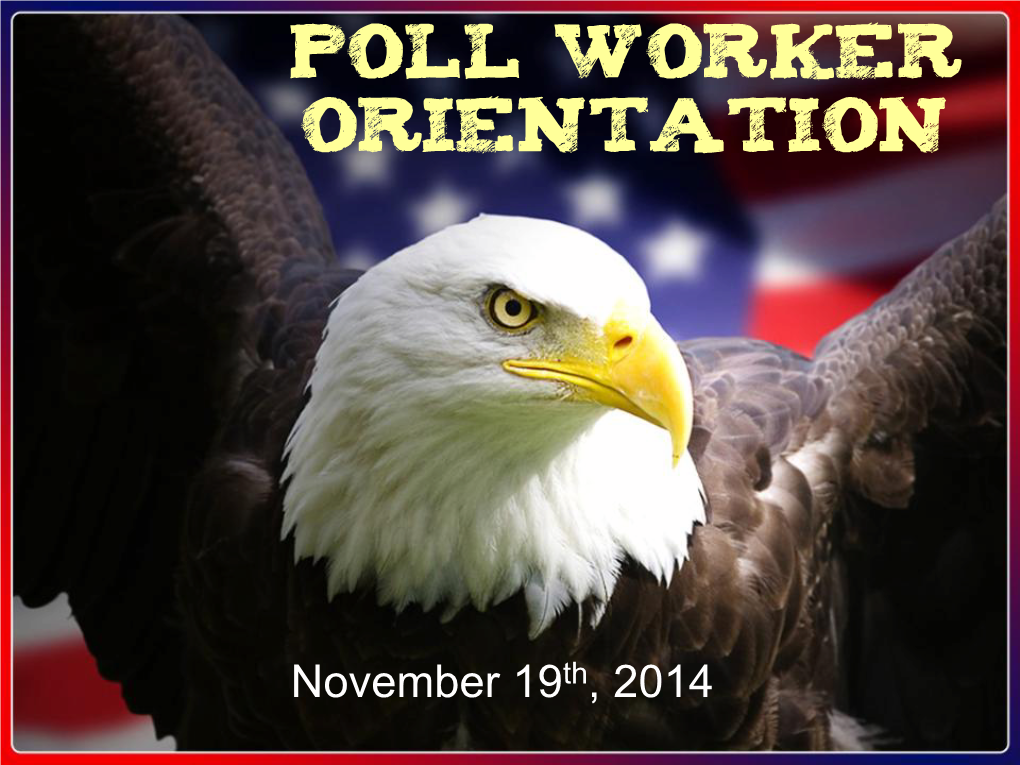 Poll Worker Orientation