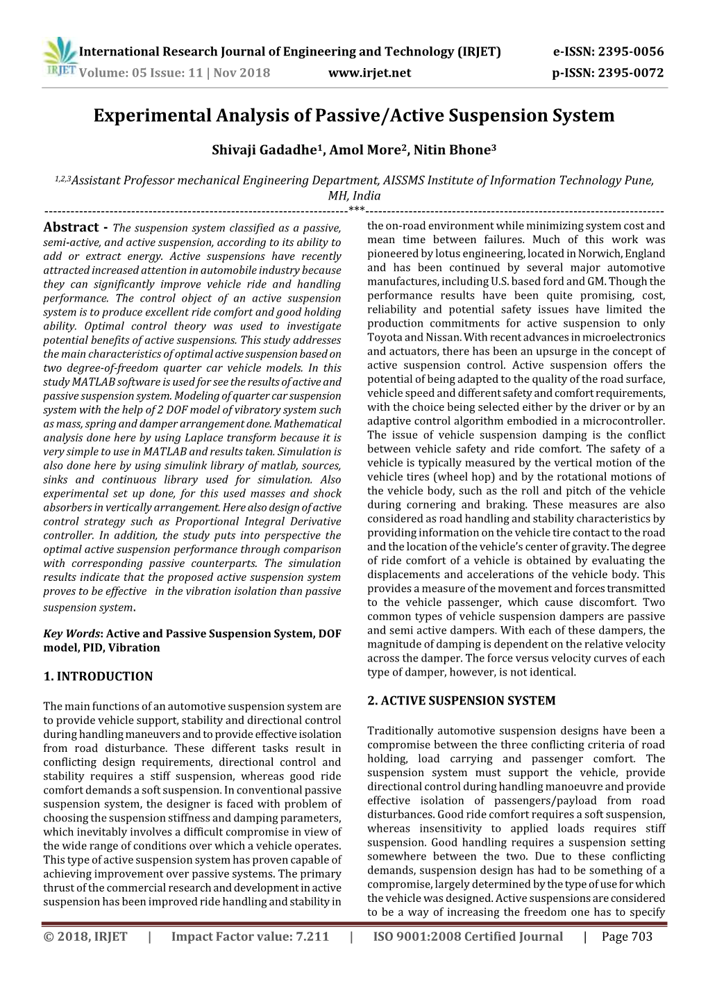 Experimental Analysis of Passive/Active Suspension System