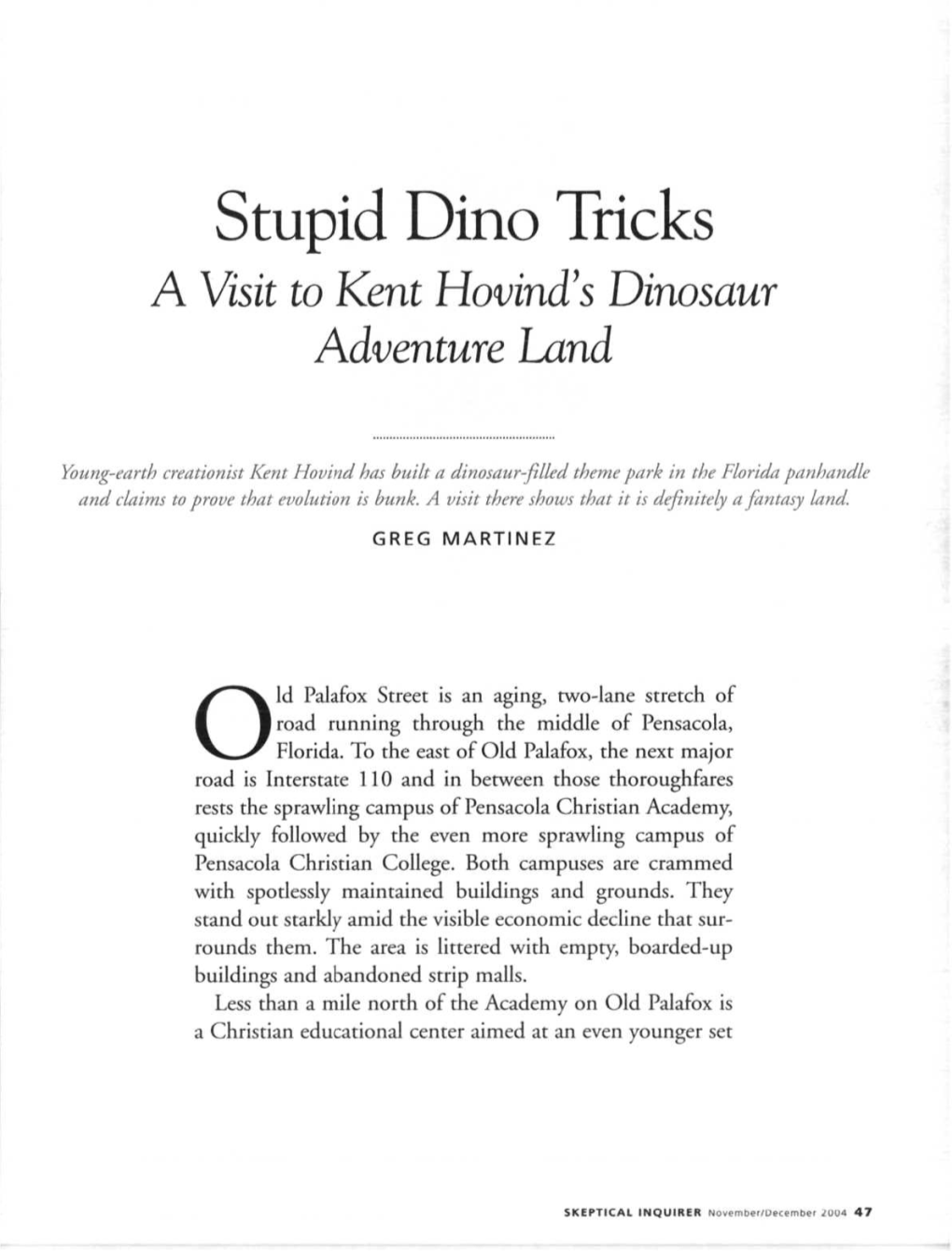 Stupid Dino Tricks a Visit to Kent Hovinds Dinosaur Adventure Land