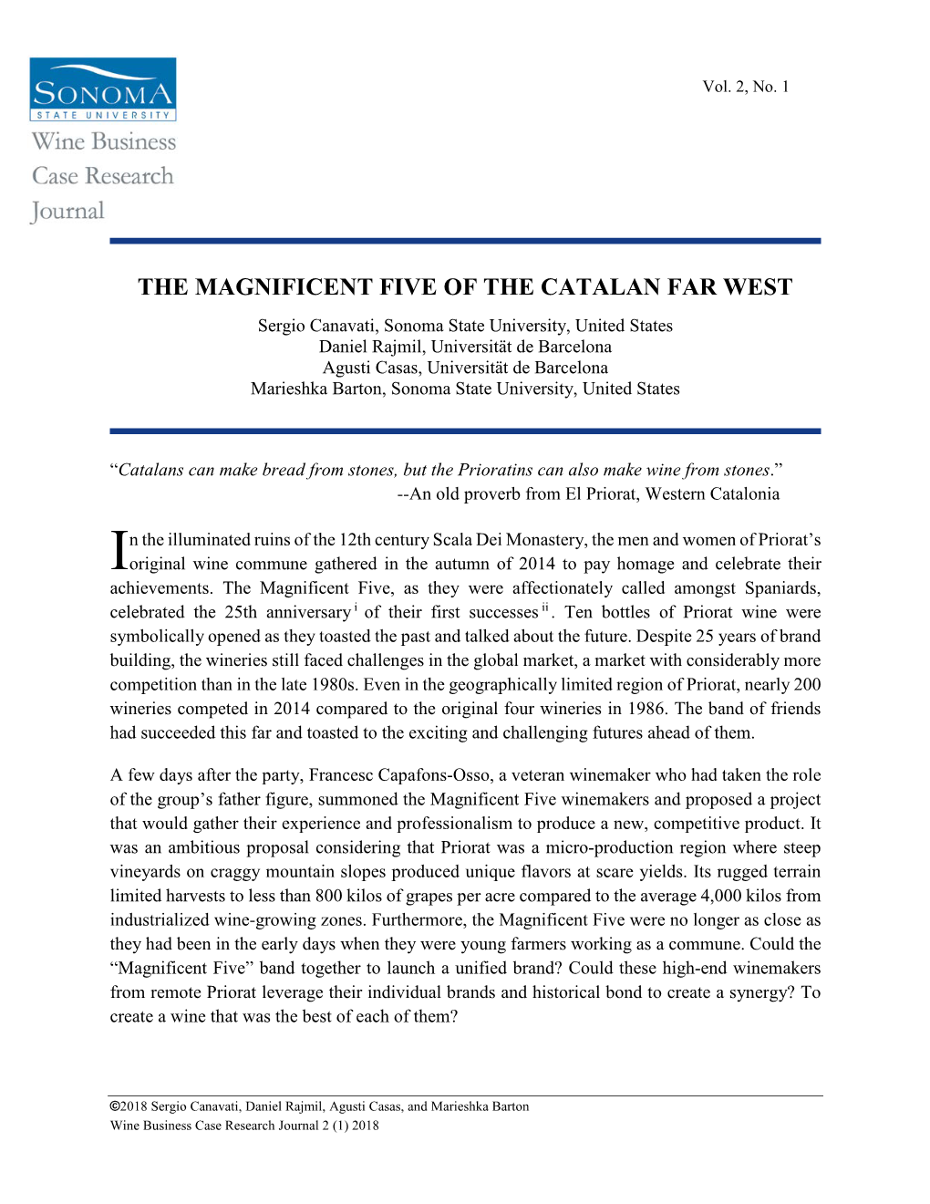 The Magnificent Five of the Catalan Far West