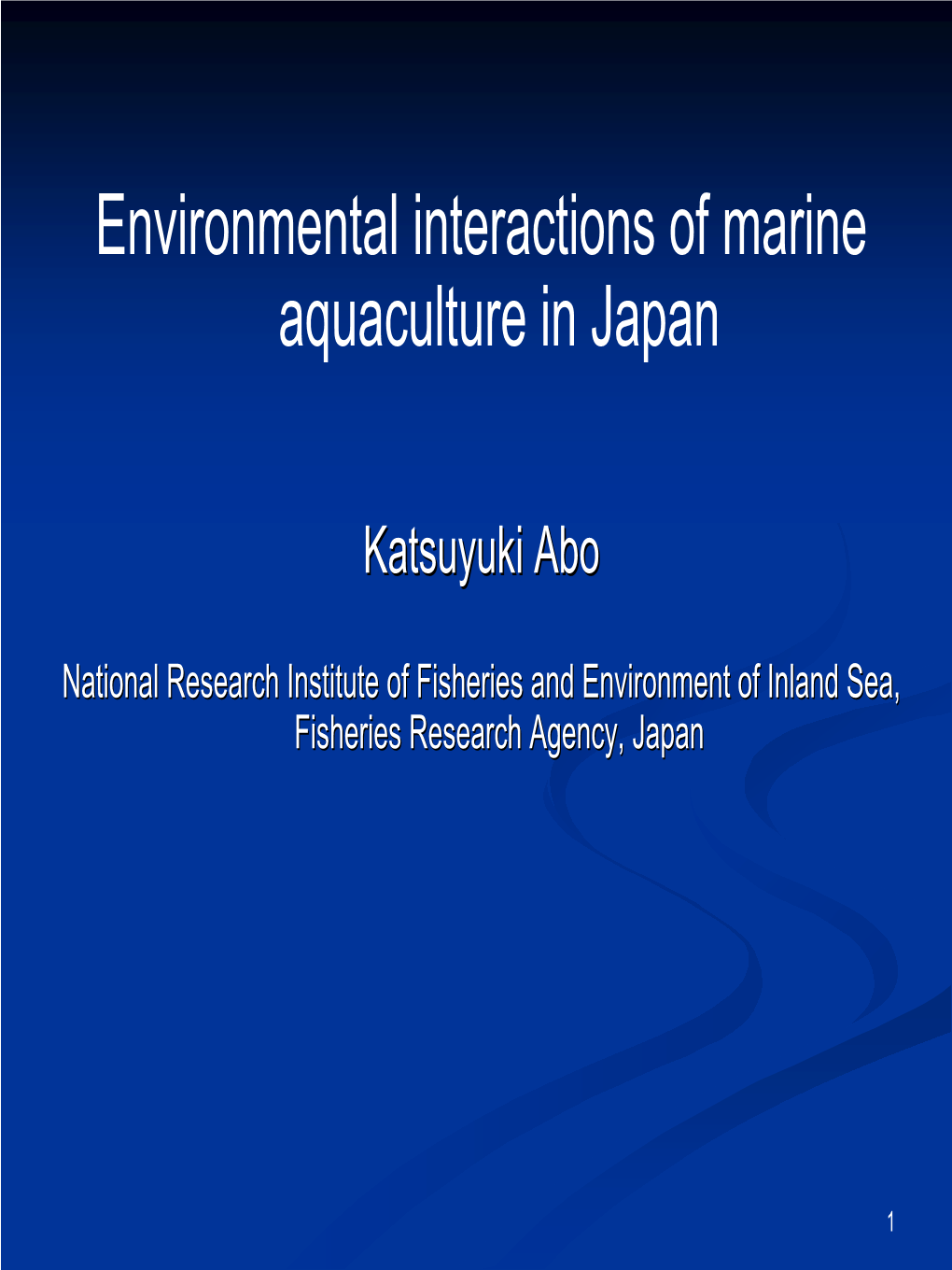 Environmental Interactions of Marine Aquaculture in Japan
