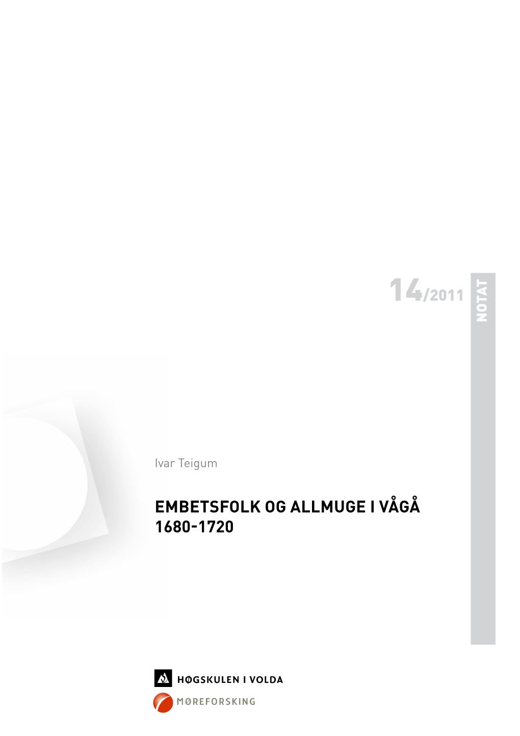 Embetsfolk Og Allmuge I Vågå 1680-1720