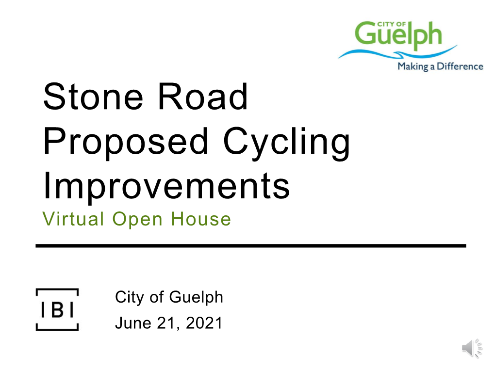 Stone Road Proposed Cycling Improvements Virtual Open House