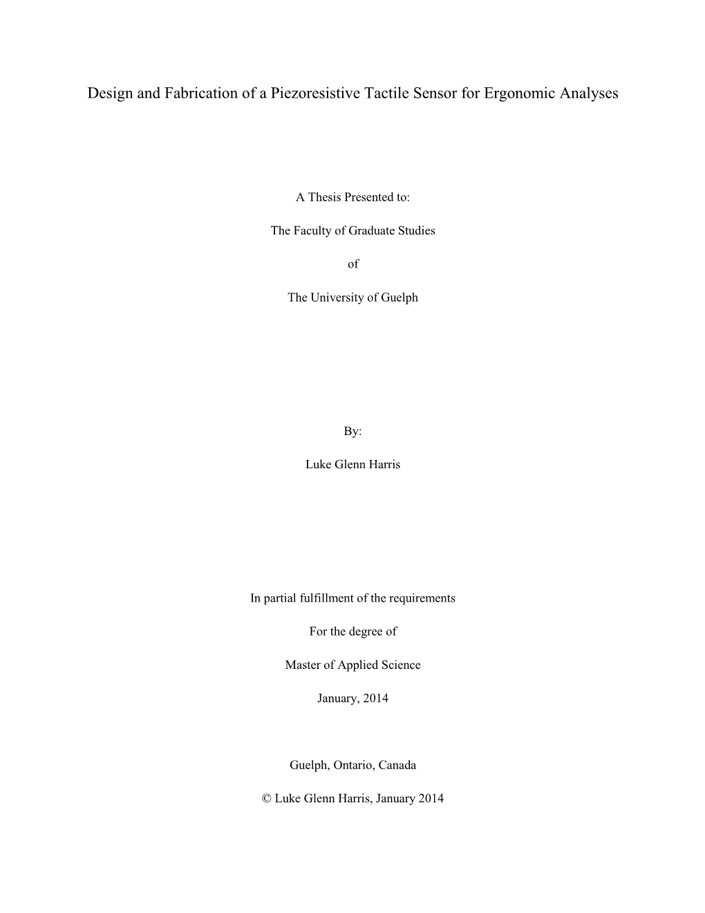 Design and Fabrication of a Piezoresistive Tactile Sensor for Ergonomic Analyses