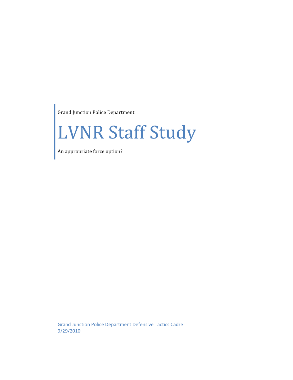 LVNR Staff Study