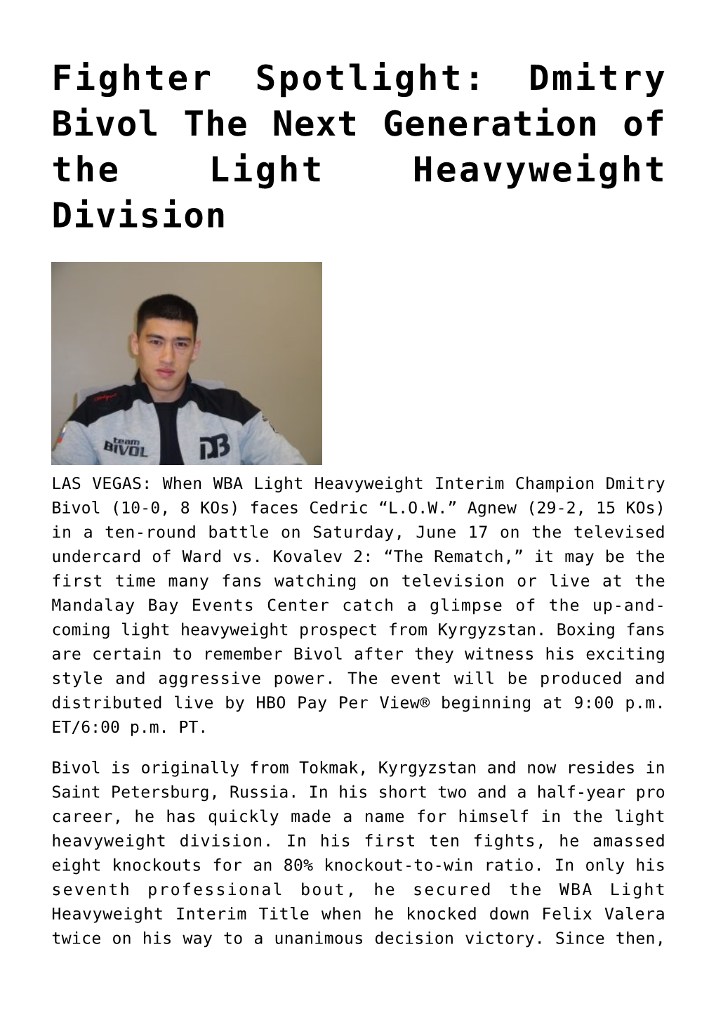 Fighter Spotlight: Dmitry Bivol the Next Generation of the Light Heavyweight Division