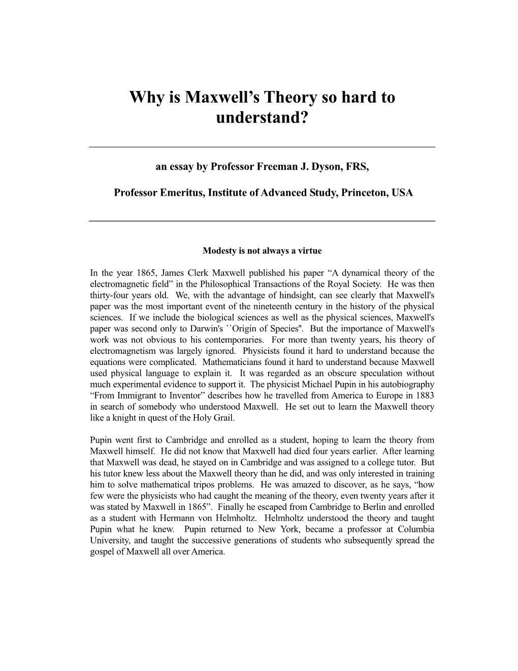 Why Is Maxwell's Theory So Hard to Understand?