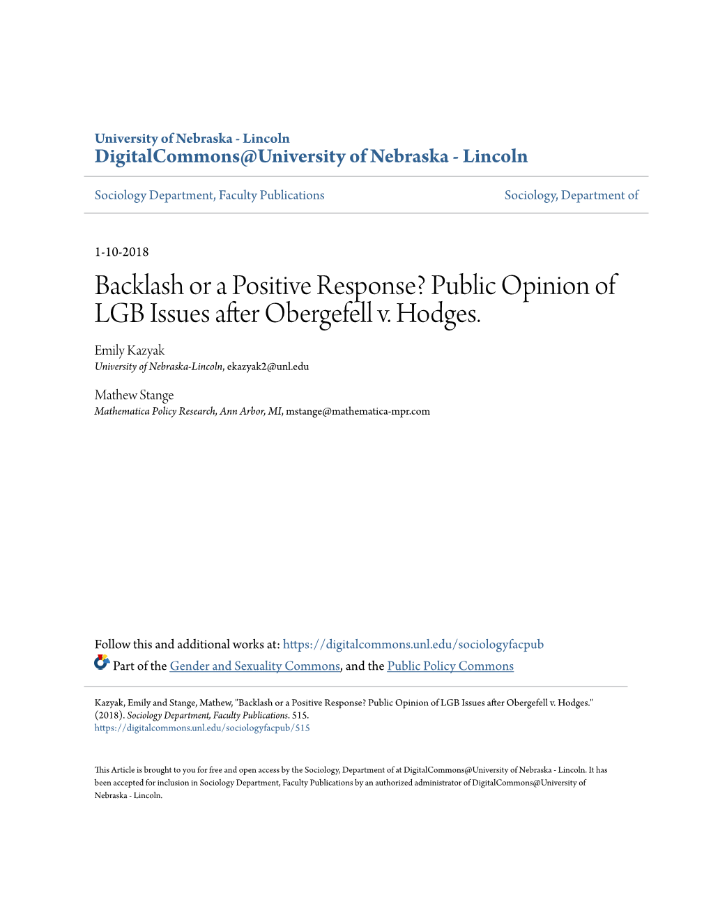 Public Opinion of LGB Issues After Obergefell V. Hodges. Emily Kazyak University of Nebraska-Lincoln, Ekazyak2@Unl.Edu