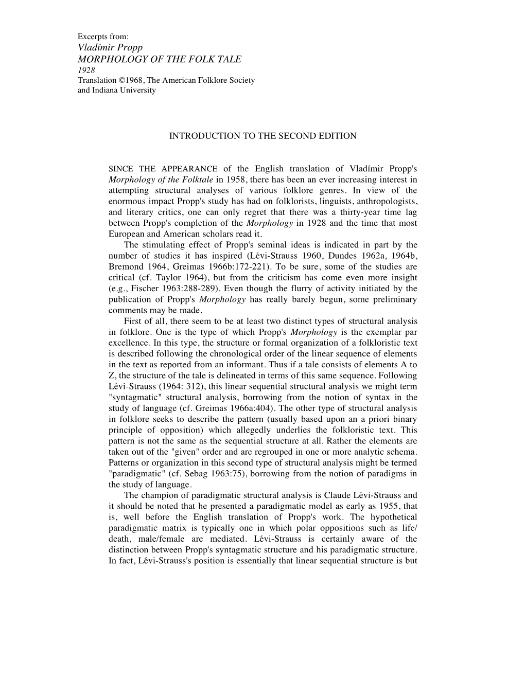 Vladímir Propp MORPHOLOGY of the FOLK TALE 1928 Translation ©1968, the American Folklore Society and Indiana University