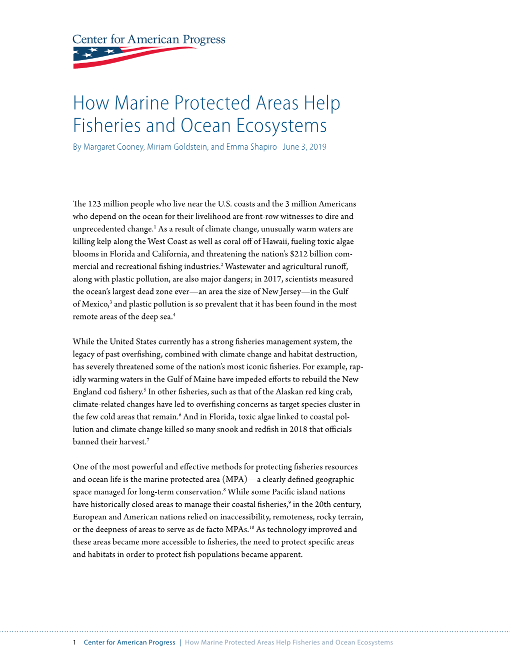 How Marine Protected Areas Help Fisheries and Ocean Ecosystems by Margaret Cooney, Miriam Goldstein, and Emma Shapiro June 3, 2019