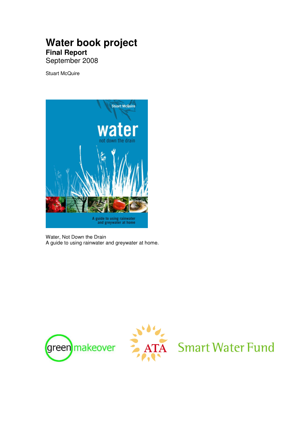 Water Not Down the Drain Final Report