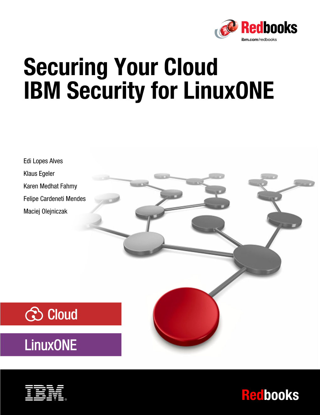 Securing Your Cloud: IBM Security for Linuxone