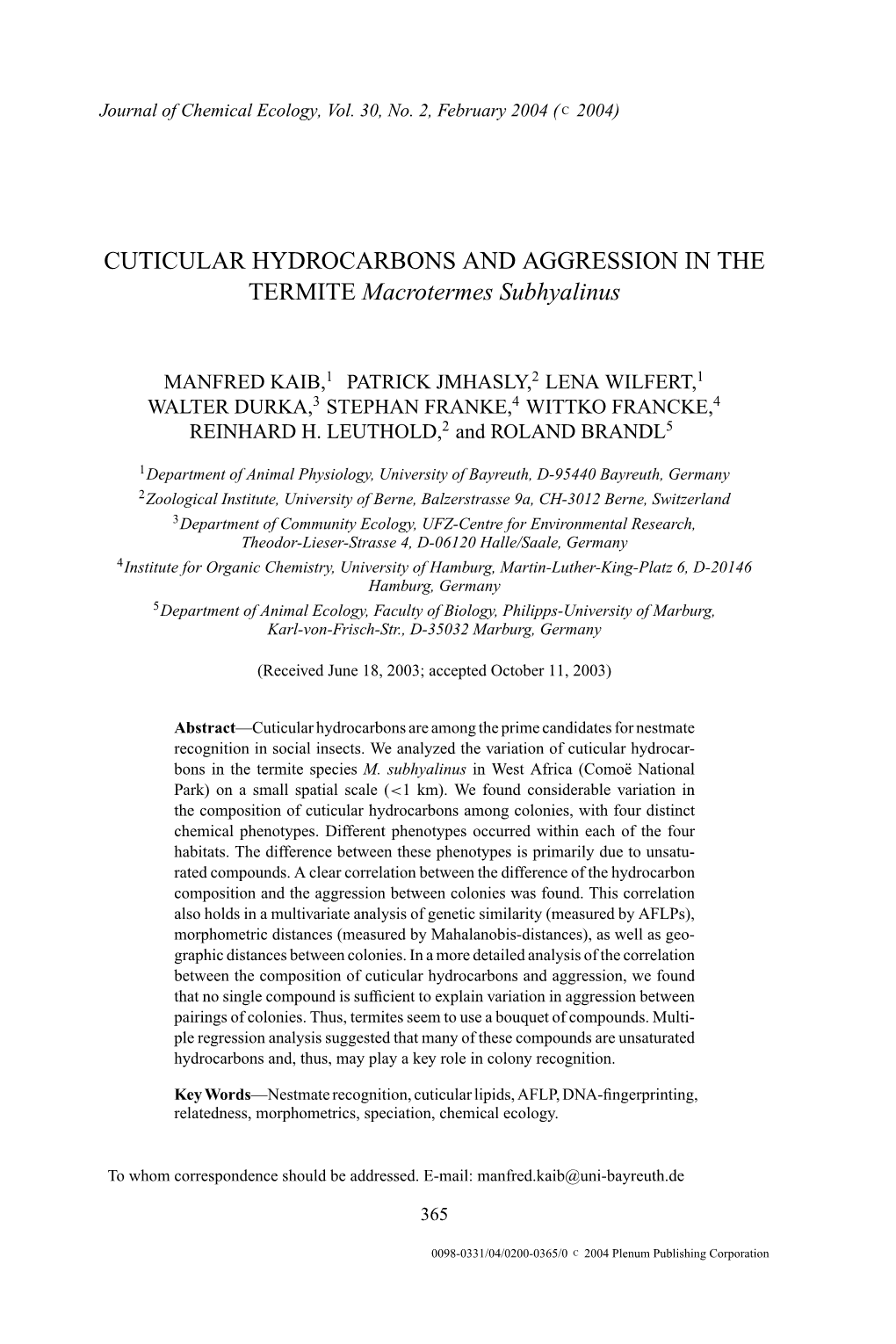 CUTICULAR HYDROCARBONS and AGGRESSION in the TERMITE Macrotermes Subhyalinus