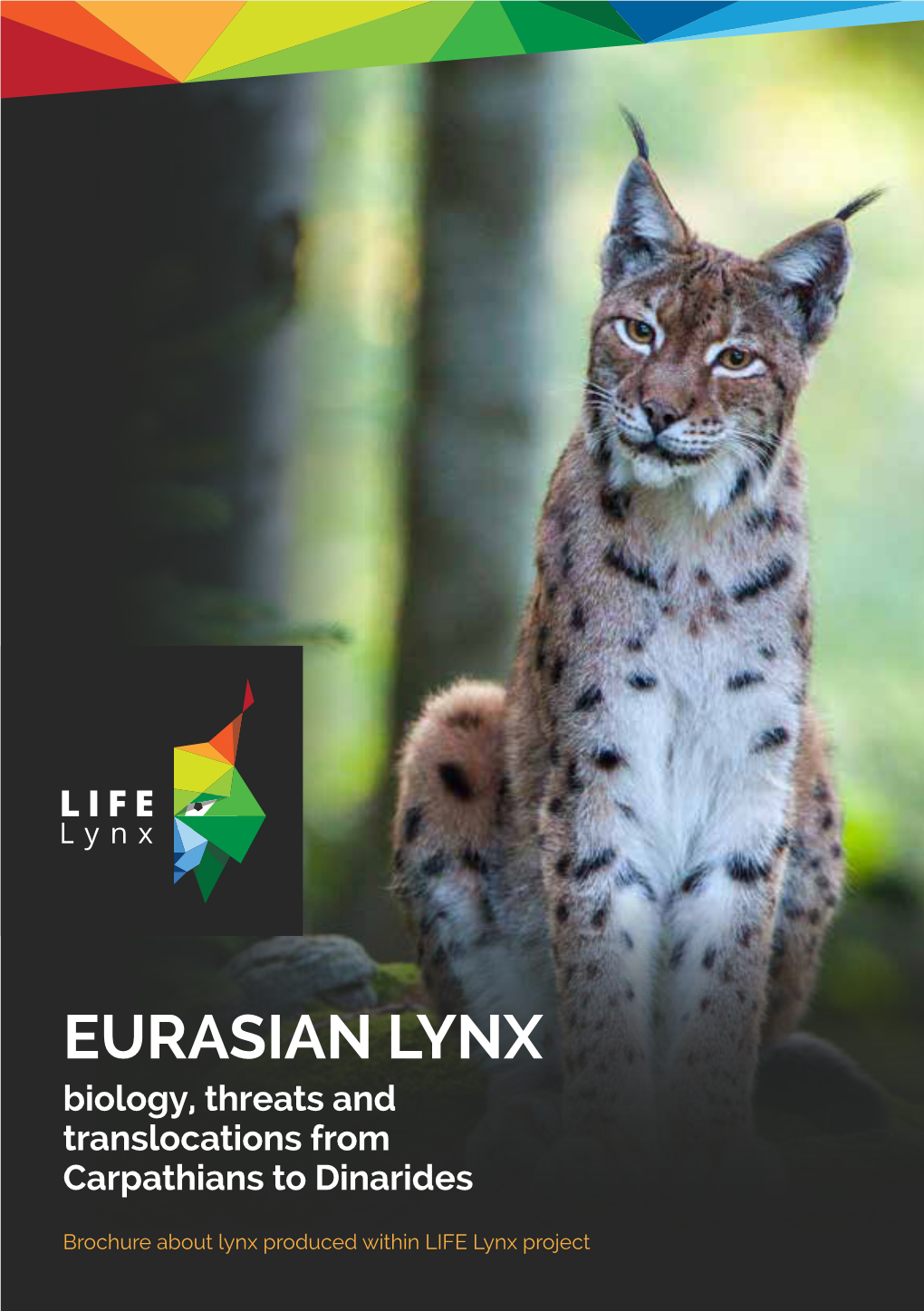 EURASIAN LYNX Biology, Threats and Translocations from Carpathians to Dinarides