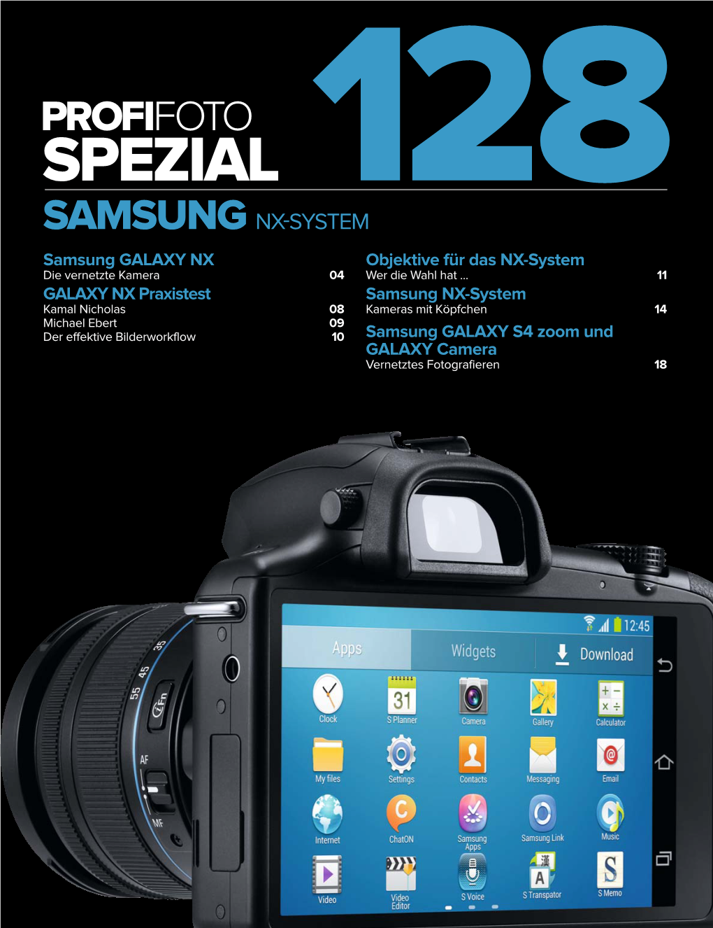 SPEZIALPEZIAL 128 SAMSUNG NX-SYSTEM Samsung GALAXY NX Objektive Für Das NX-System Ddieie Vvernetzteernetzte Kkameraamera 0044 Wwerer Ddieie Wwahlahl Hhatat