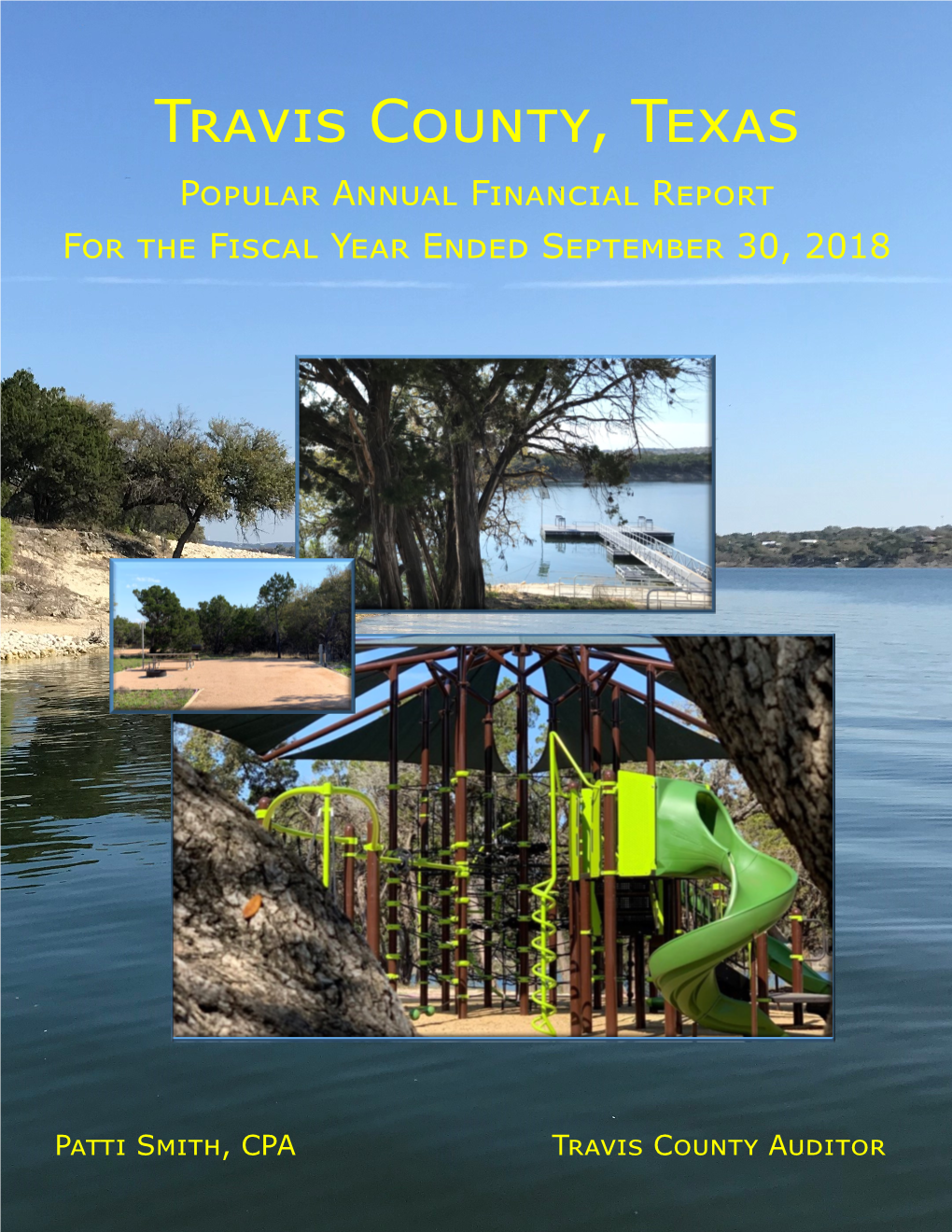 Travis County, Texas Popular Annual Financial Report for the Fiscal Year Ended September 30, 2018