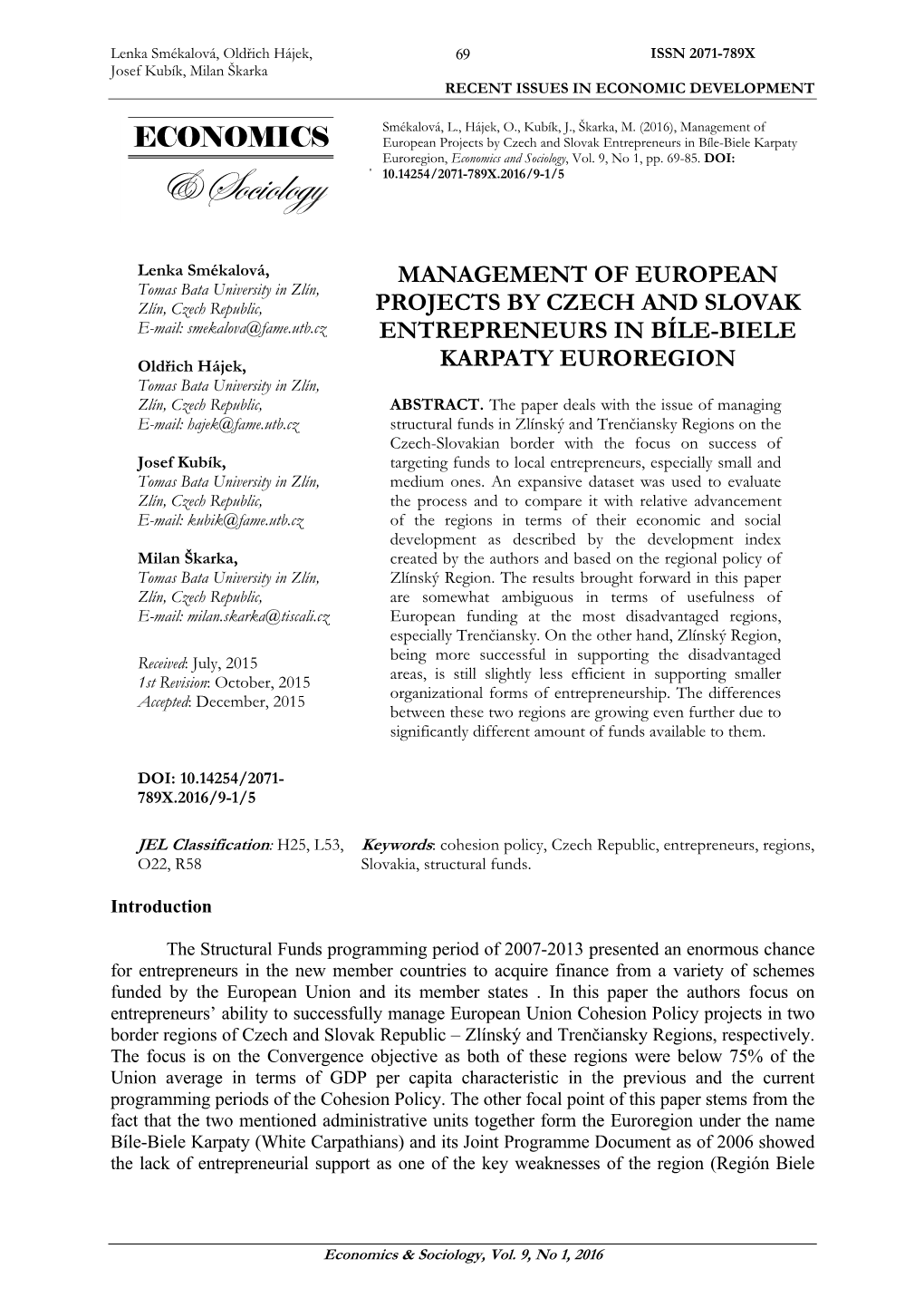 Management of European Projects by Czech and Slovak Entrepreneurs in Bíle-Biele Karpaty Euroregion, Economics and Sociology, Vol
