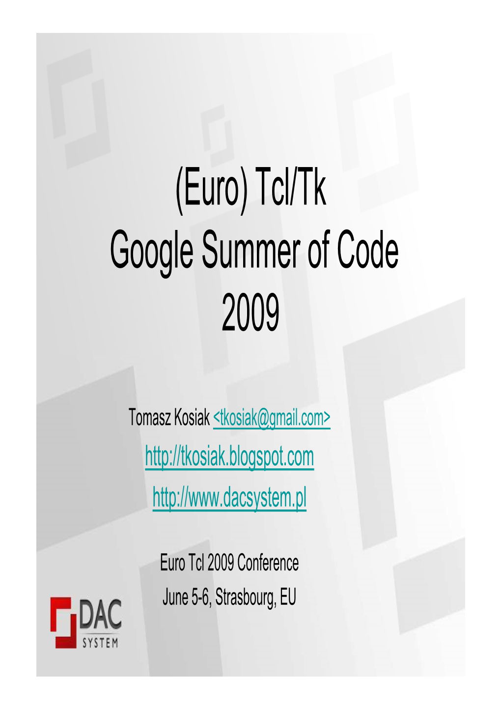 (Euro) Tcl/Tk Google Summer of Code 2009