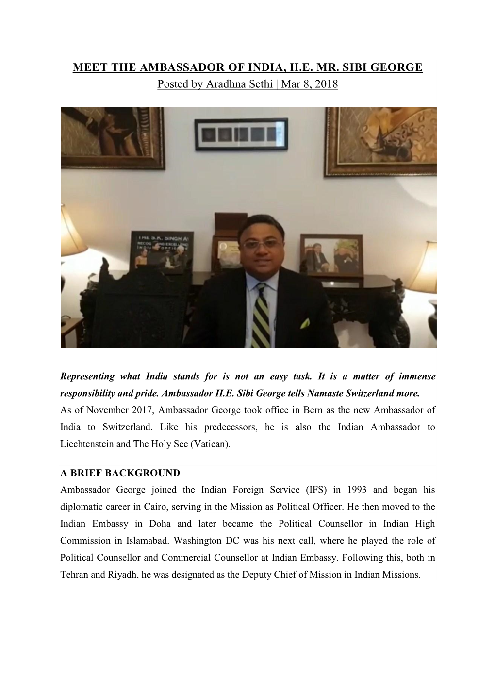 MEET the AMBASSADOR of INDIA, H.E. MR. SIBI GEORGE Posted by Aradhna Sethi | Mar 8, 2018