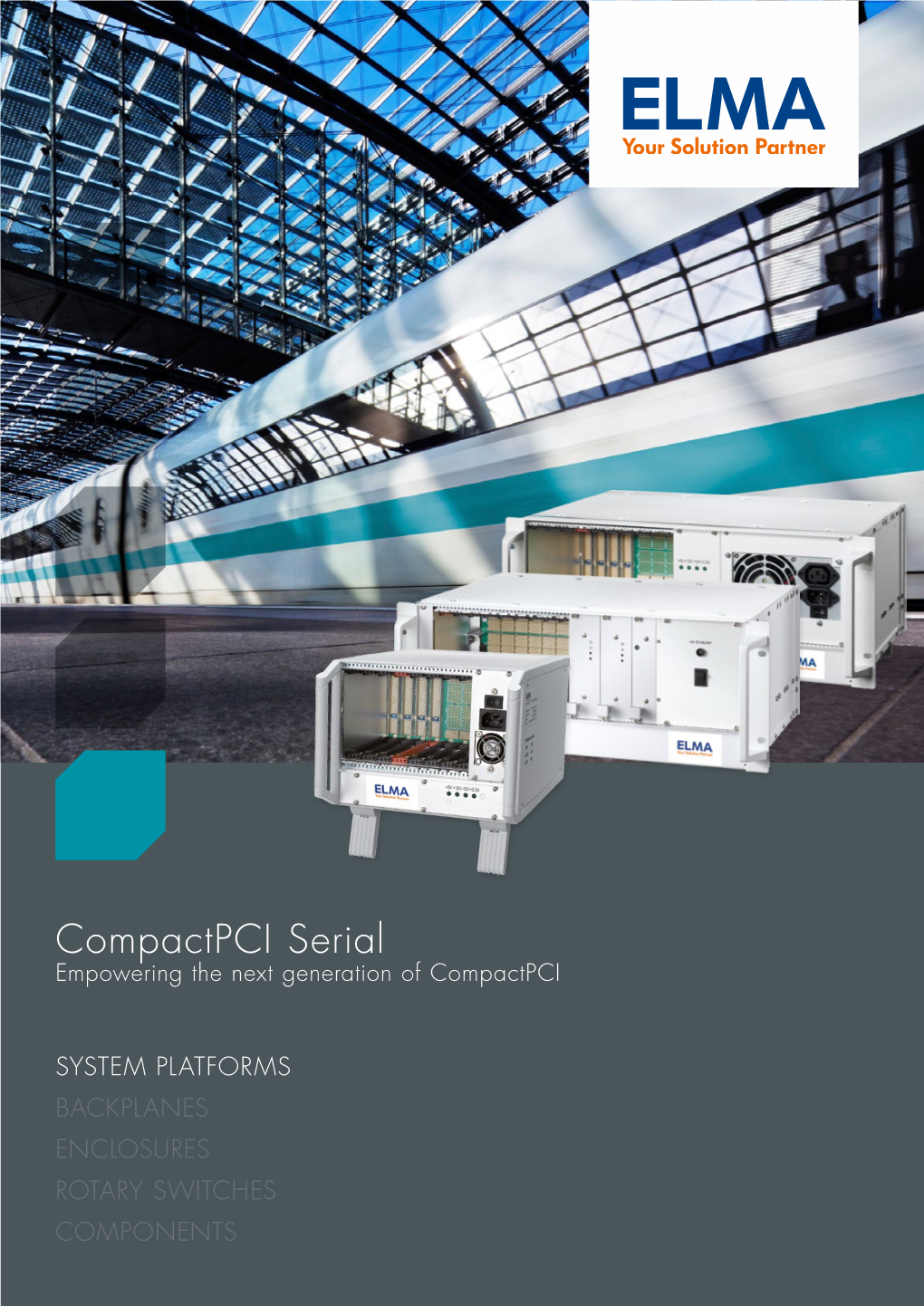 Compactpci Serial Empowering the Next Generation of Compactpci