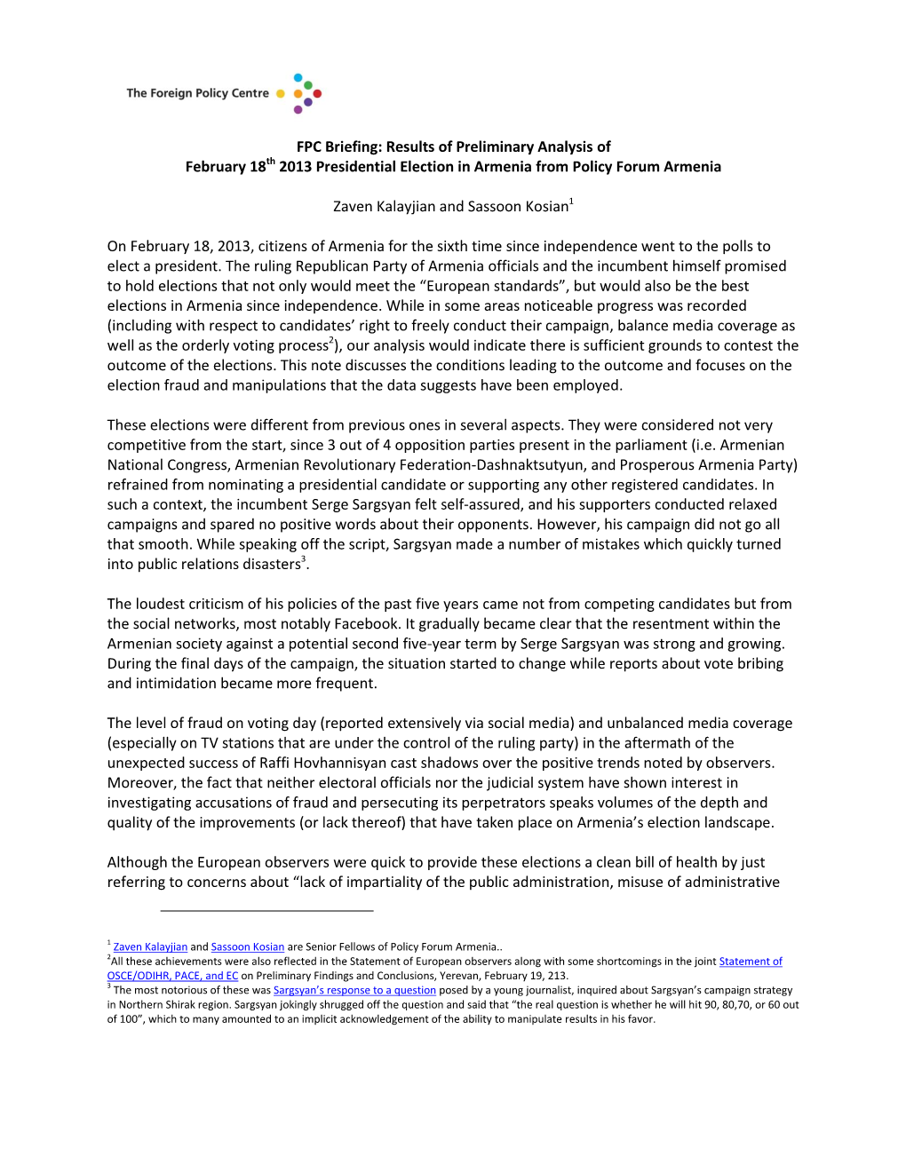 Results of Preliminary Analysis of February 18Th 2013 Presidential Election in Armenia from Policy Forum Armenia