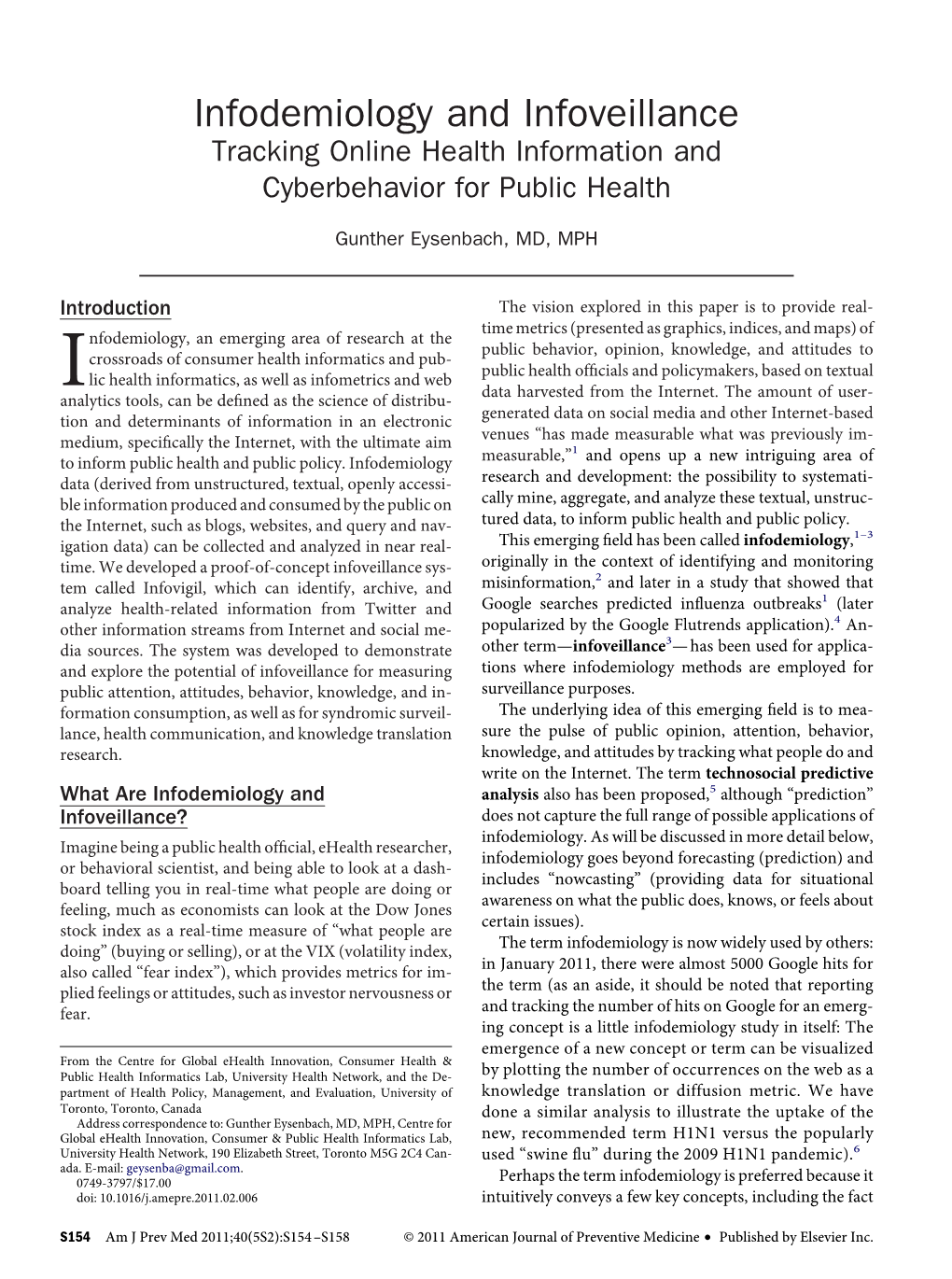 Infodemiology and Infoveillance Tracking Online Health Information and Cyberbehavior for Public Health