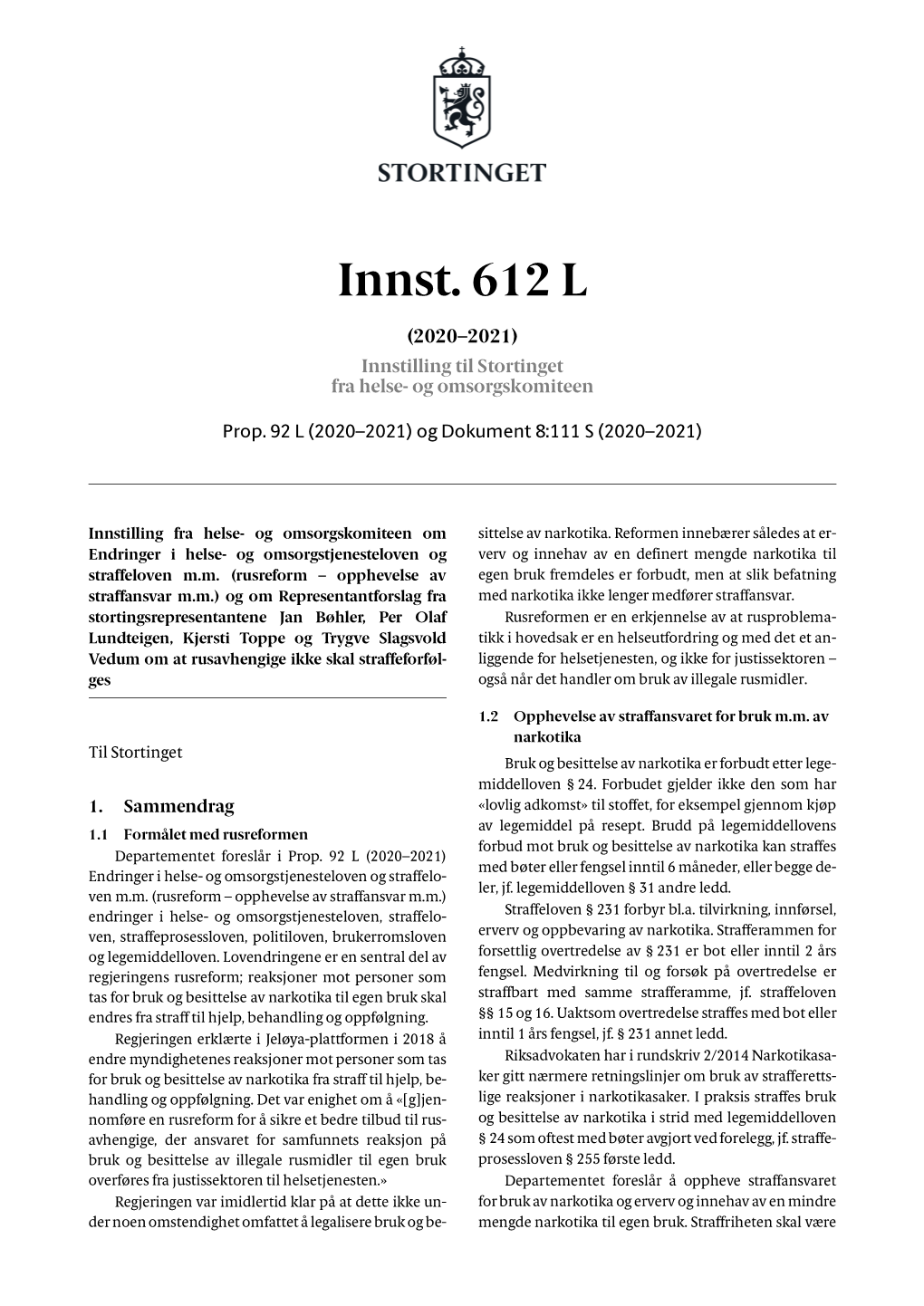 Innst. 612 L (2020–2021) Innstilling Til Stortinget Fra Helse- Og Omsorgskomiteen