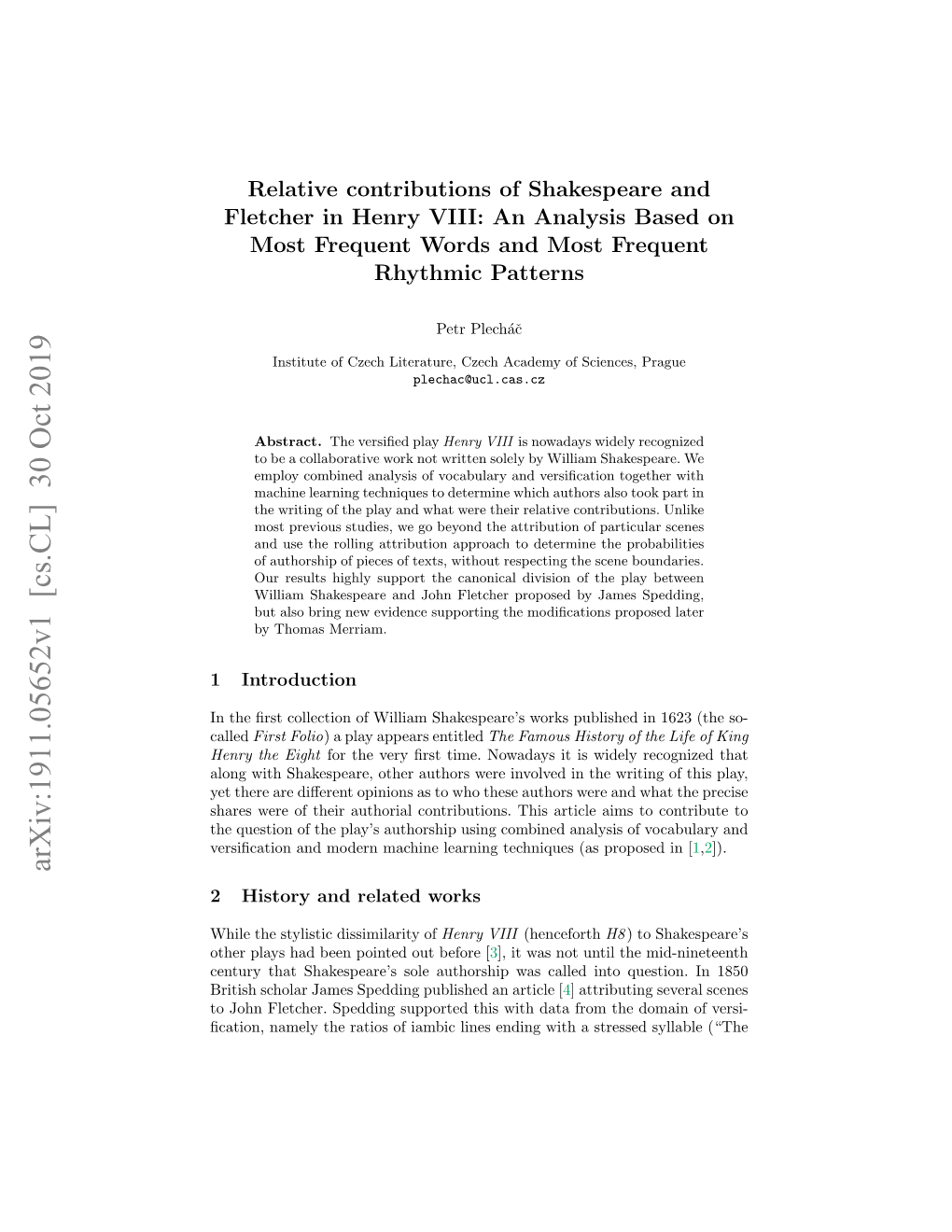 Relative Contributions of Shakespeare and Fletcher in Henry VIII: an Analysis Based on Most Frequent Words and Most Frequent Rhythmic Patterns