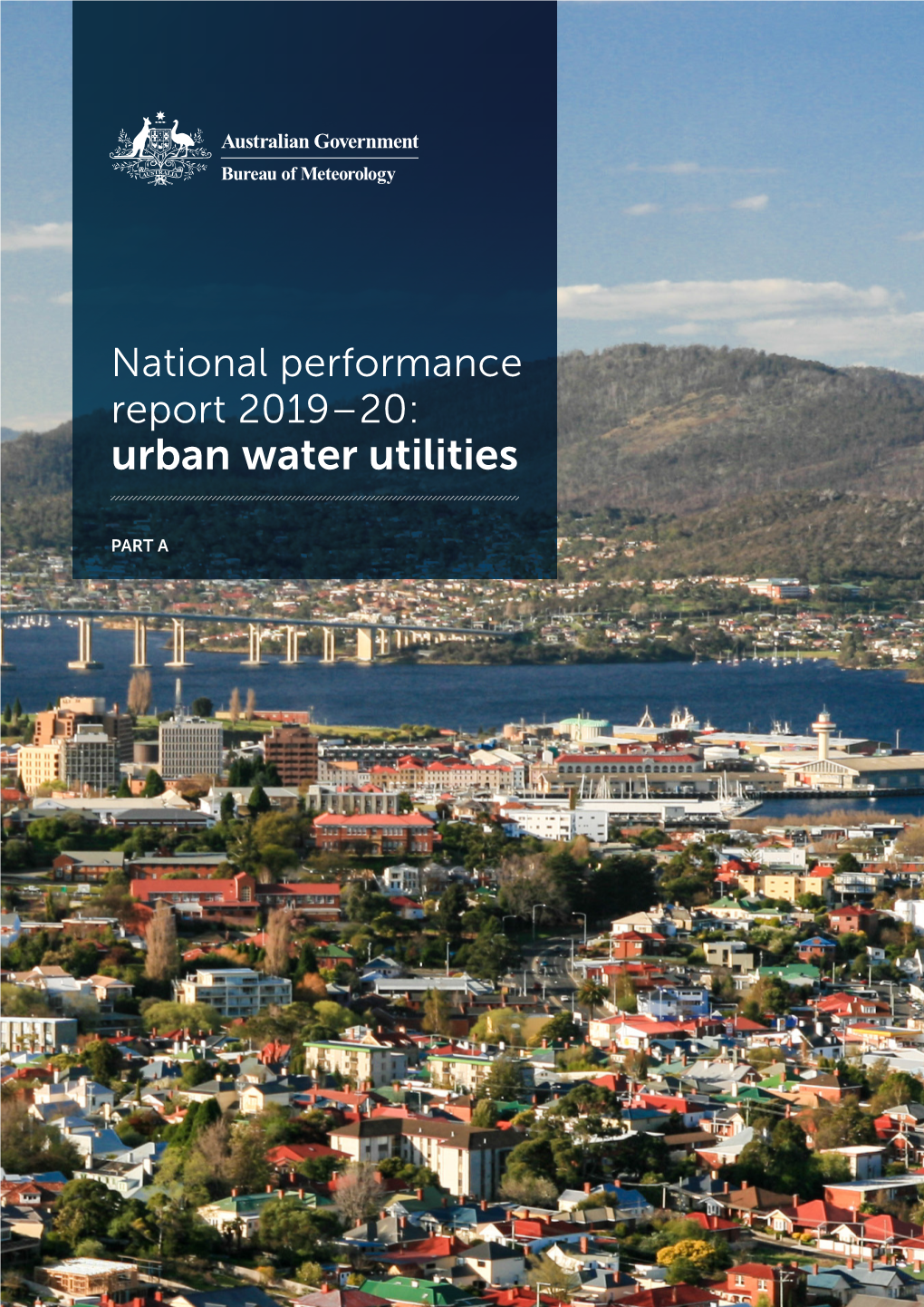 National Performance Report 2019–20: Urban Water Utilities, Part a February 2021