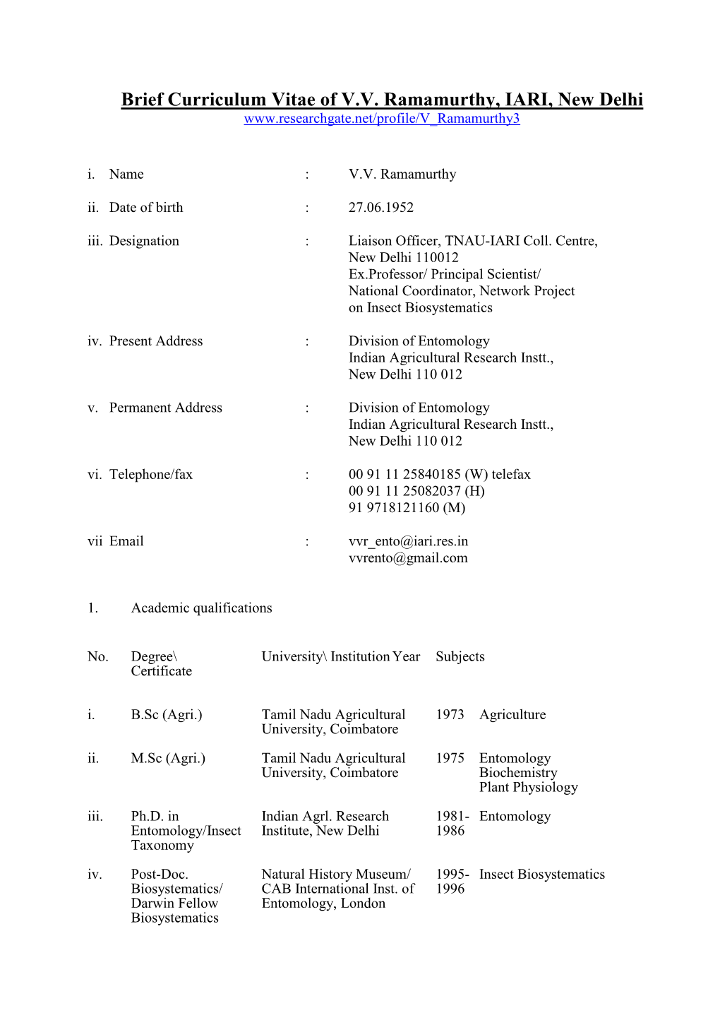 Brief Curriculum Vitae of VV Ramamurthy, IARI, New Delhi