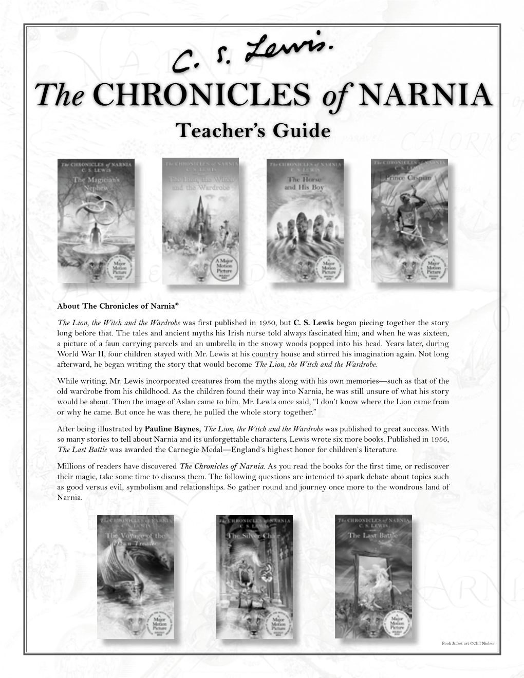 The CHRONICLES of NARNIA Teacher’S Guide