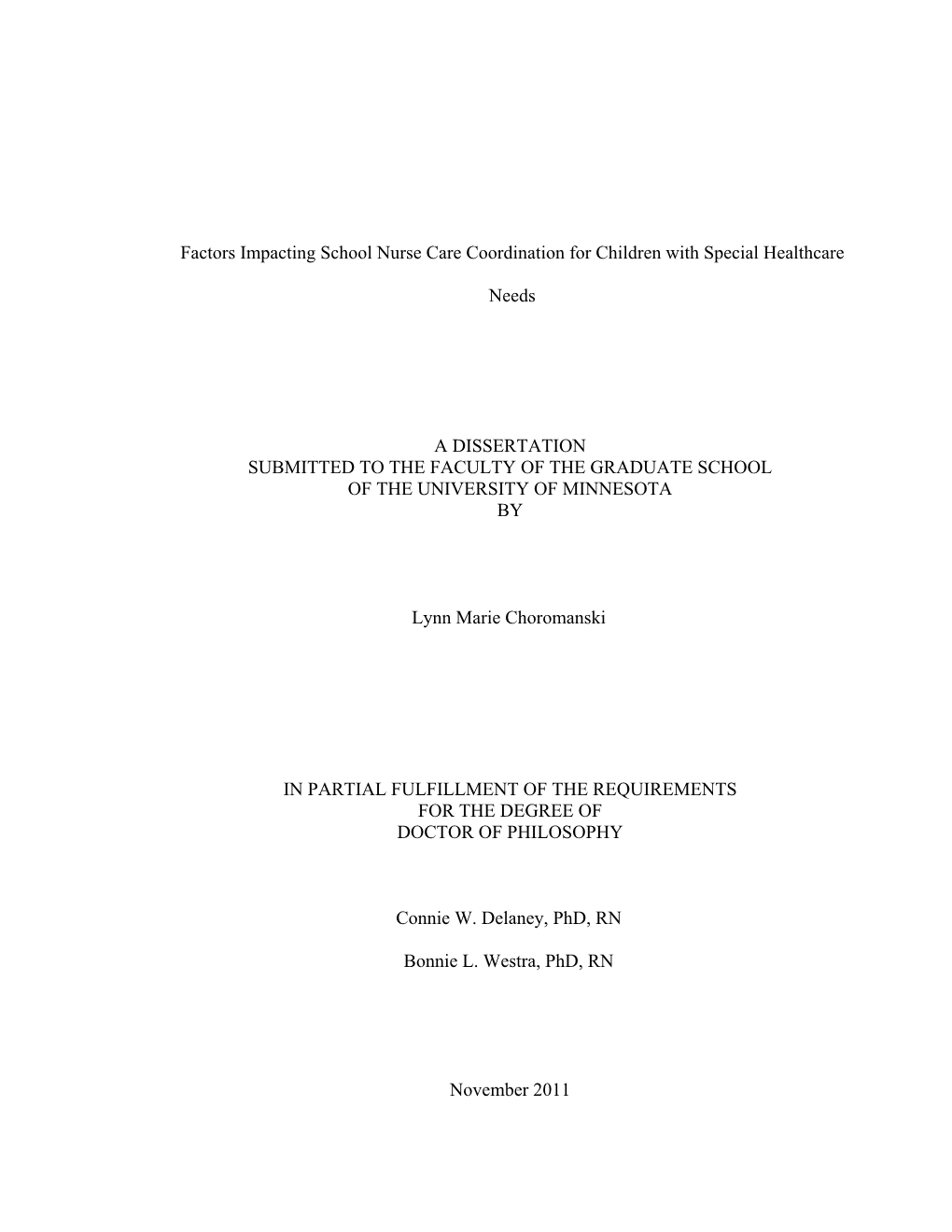 Factors Impacting School Nurse Care Coordination for Children with Special Healthcare Needs a DISSERTATION SUBMITTED to the FACU