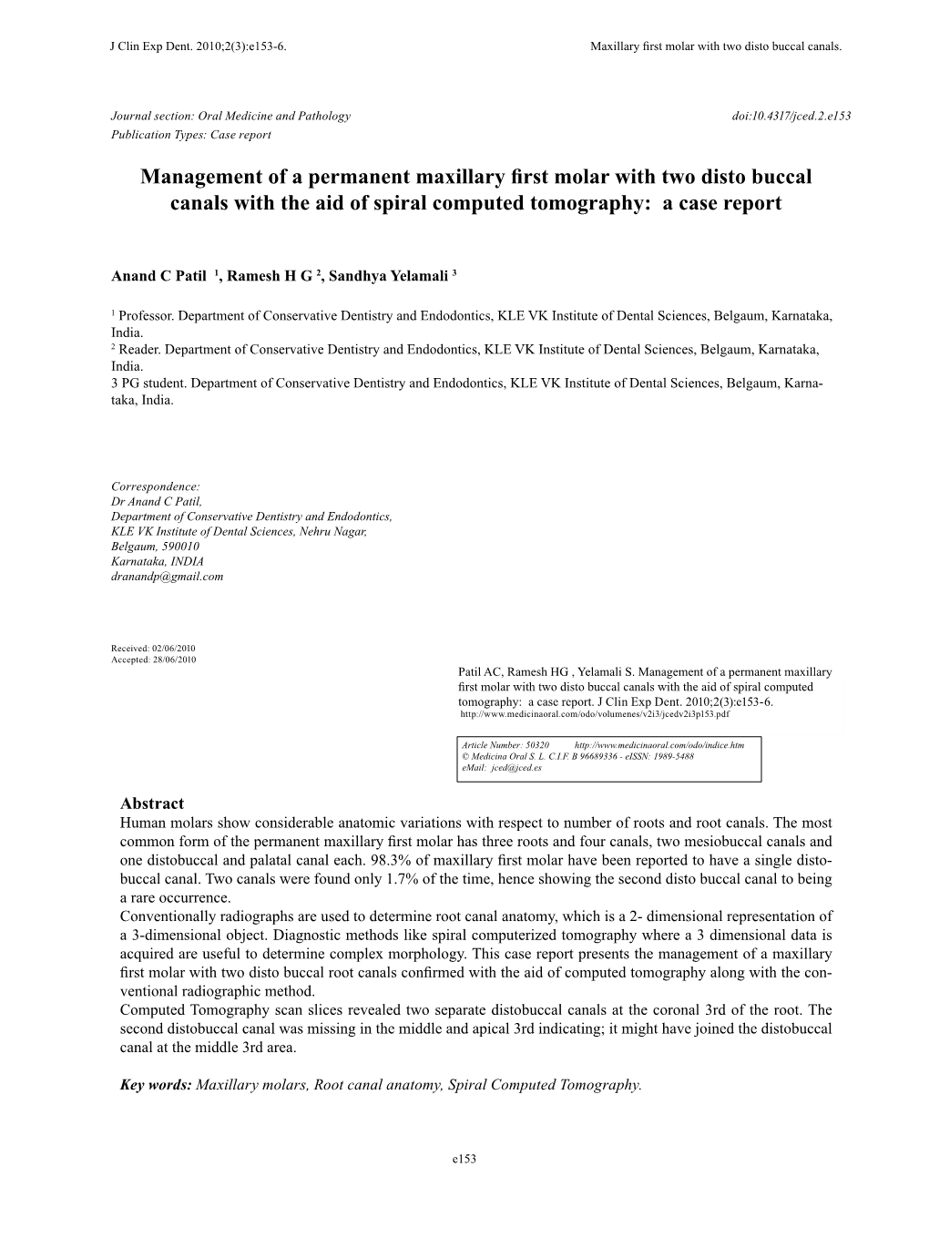 Management of a Permanent Maxillary First Molar with Two Disto Buccal Canals with the Aid of Spiral Computed Tomography: a Case Report