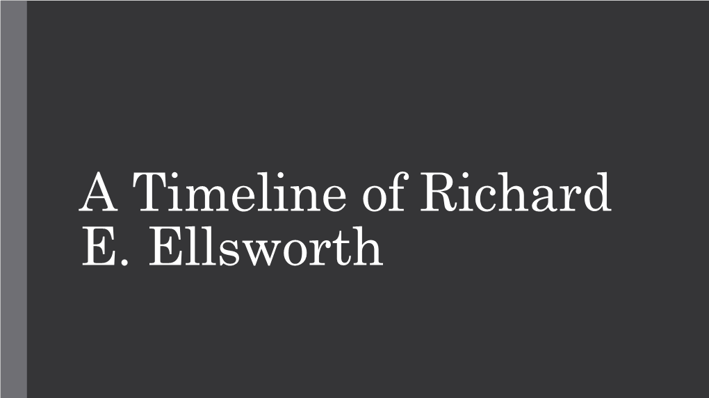 Richard E. Ellsworth Powerpoint