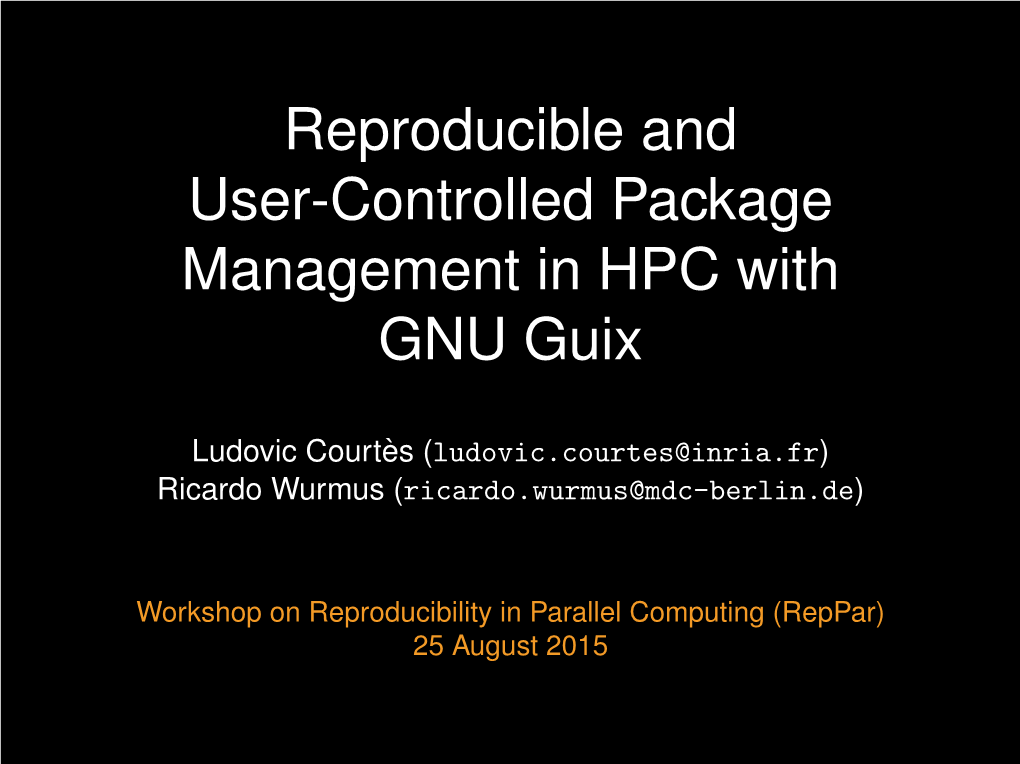 Reproducible and User-Controlled Package Management in HPC with GNU Guix