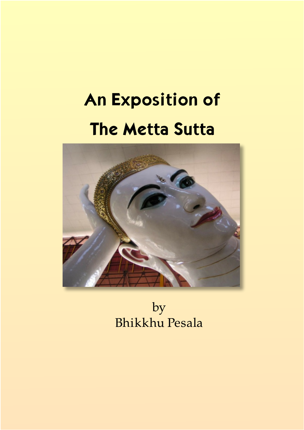 An Exposition of the Metta Sutta A