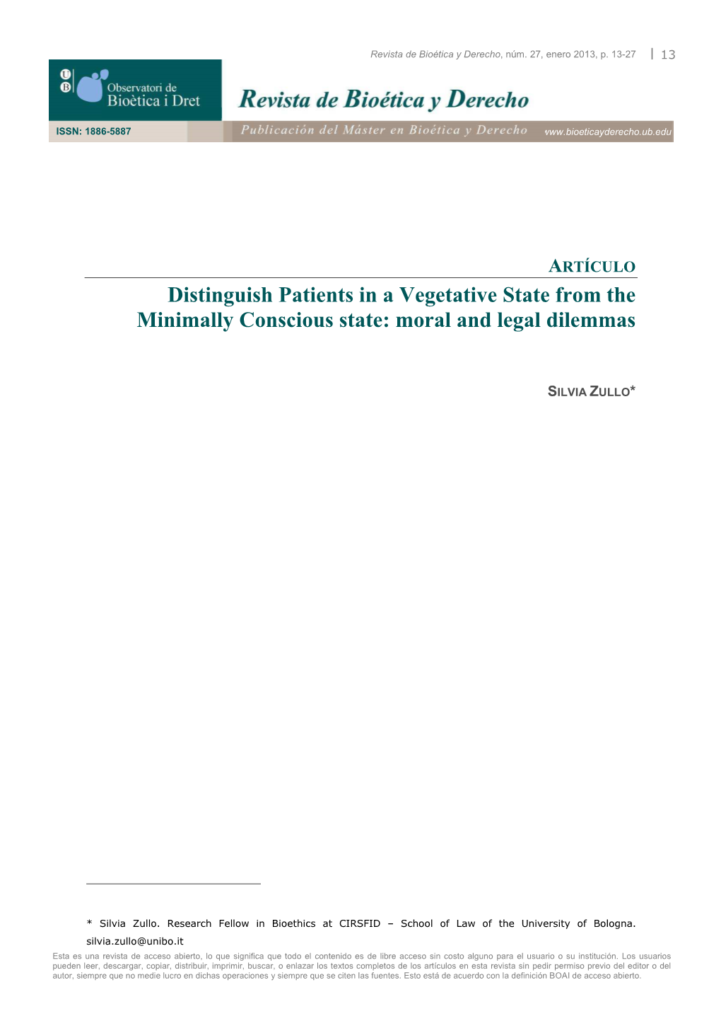 Distinguish Patients in a Vegetative State from the Minimally Conscious State: Moral and Legal Dilemmas