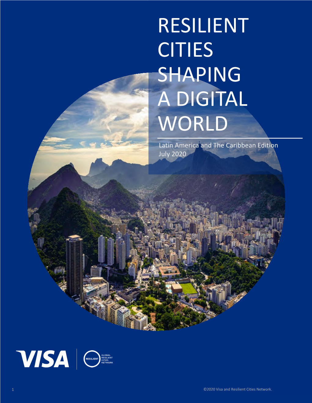 RESILIENT CITIES SHAPING a DIGITAL WORLD Latin America and the Caribbean Edition July 2020