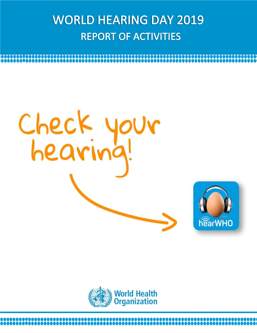 World Hearing Day 2019 Activities Report