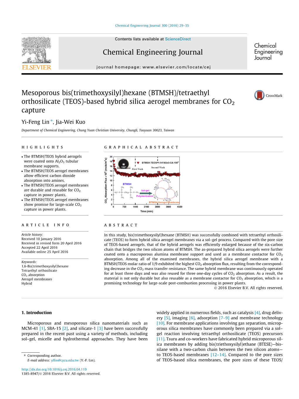 (TEOS)-Based Hybrid Silica Aerogel Membranes for CO2 Capture ⇑ Yi-Feng Lin , Jia-Wei Kuo