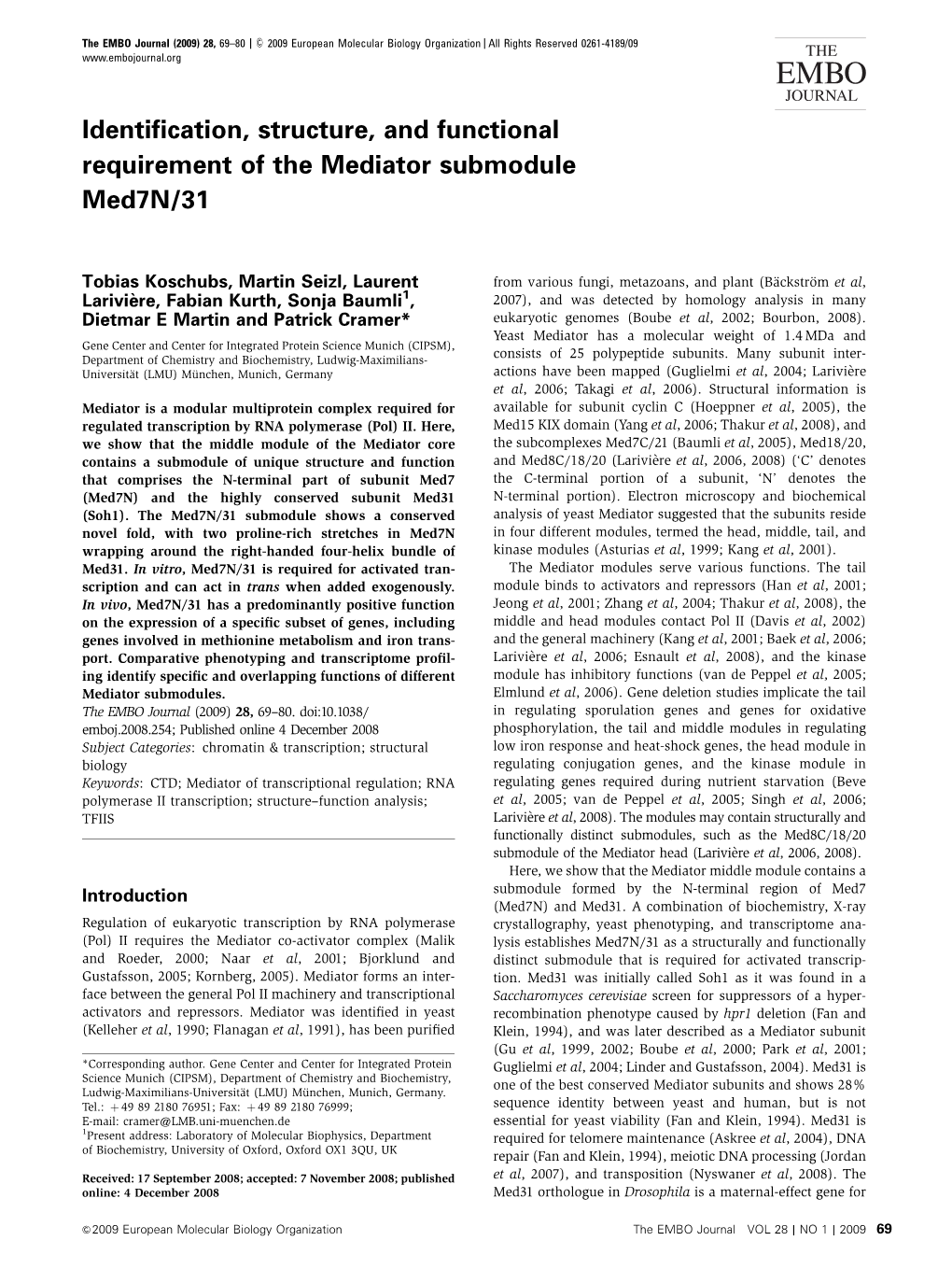 Identification, Structure, and Functional Requirement of the Mediator