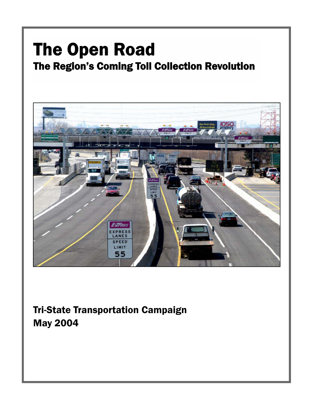 The Open Road: the Region's Coming Toll Revolution