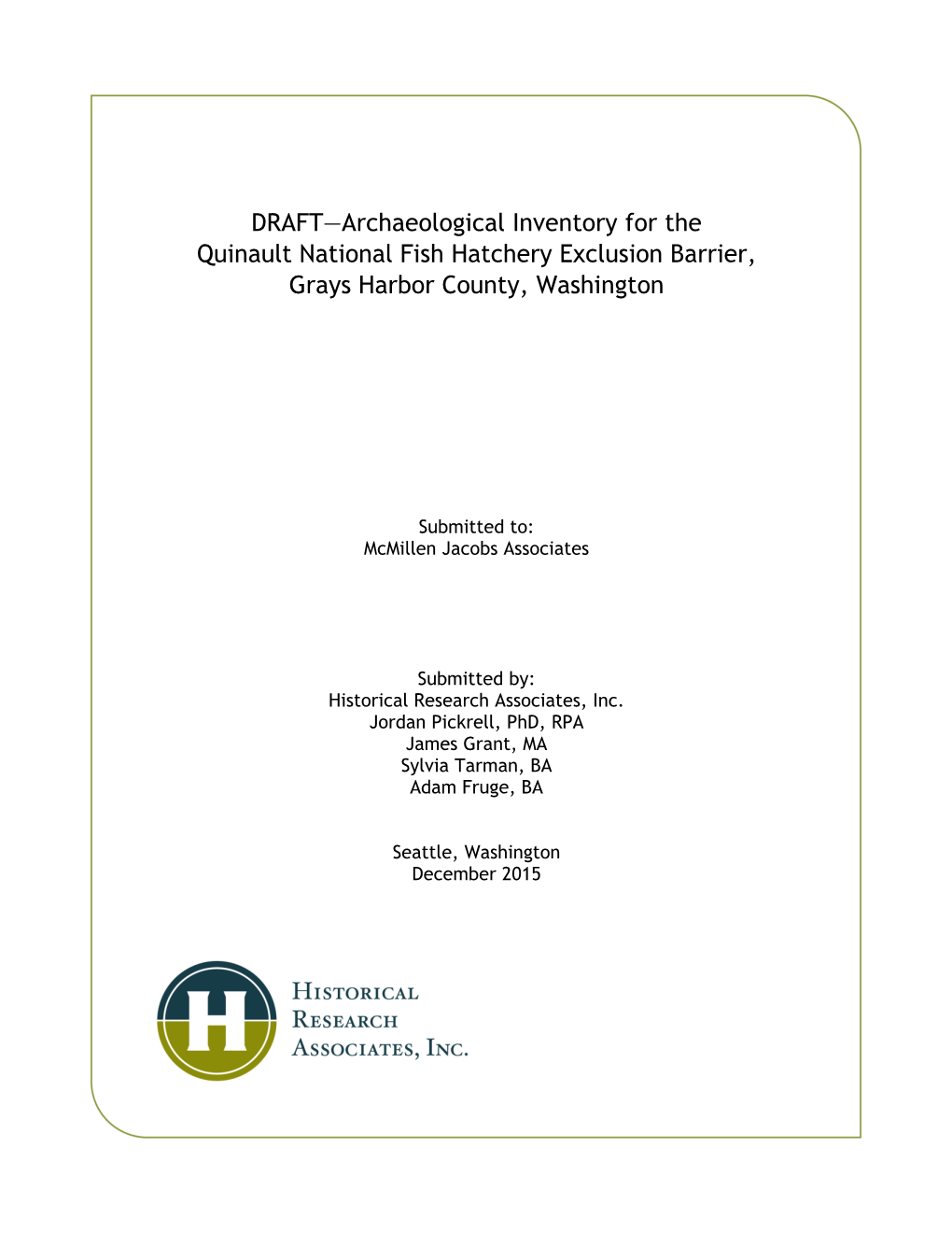 DRAFT—Archaeological Inventory for the Quinault National Fish Hatchery Exclusion Barrier, Grays Harbor County, Washington