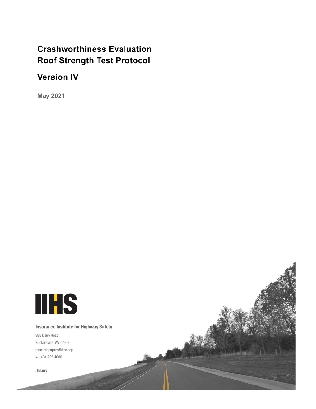 Crashworthiness Evaluation Roof Strength Test Protocol Version IV