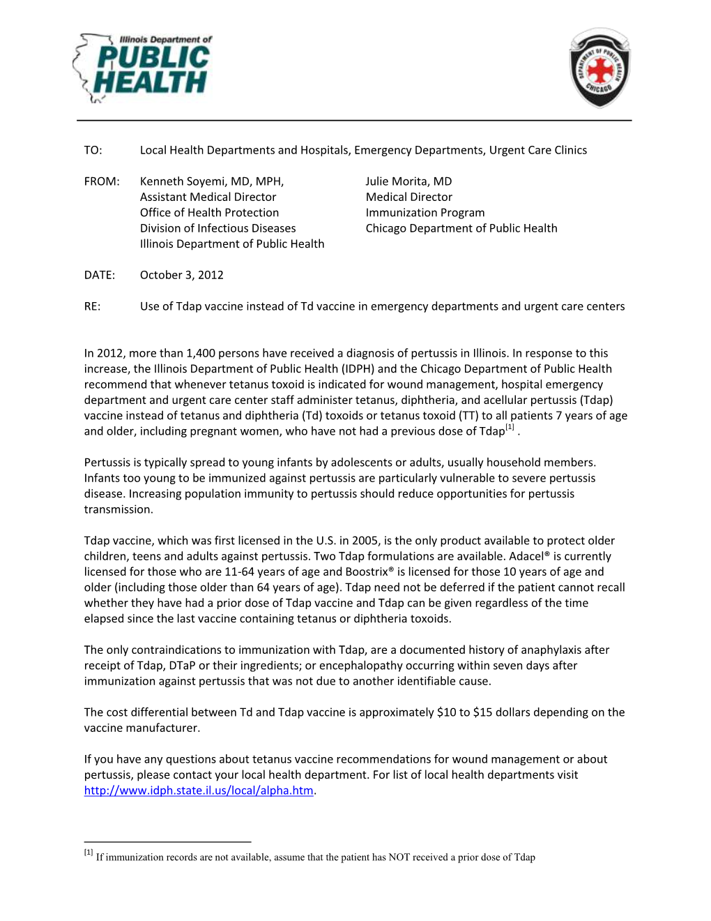 TO: Local Health Departments and Hospitals, Emergency Departments, Urgent Care Clinics FROM: Kenneth Soyemi, MD, MPH, Assista