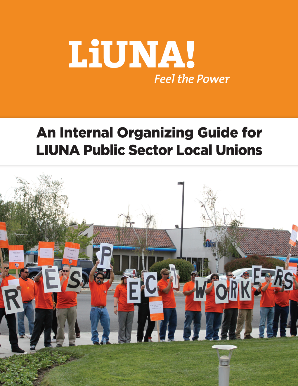 An Internal Organizing Guide for LIUNA Public Sector Local Unions