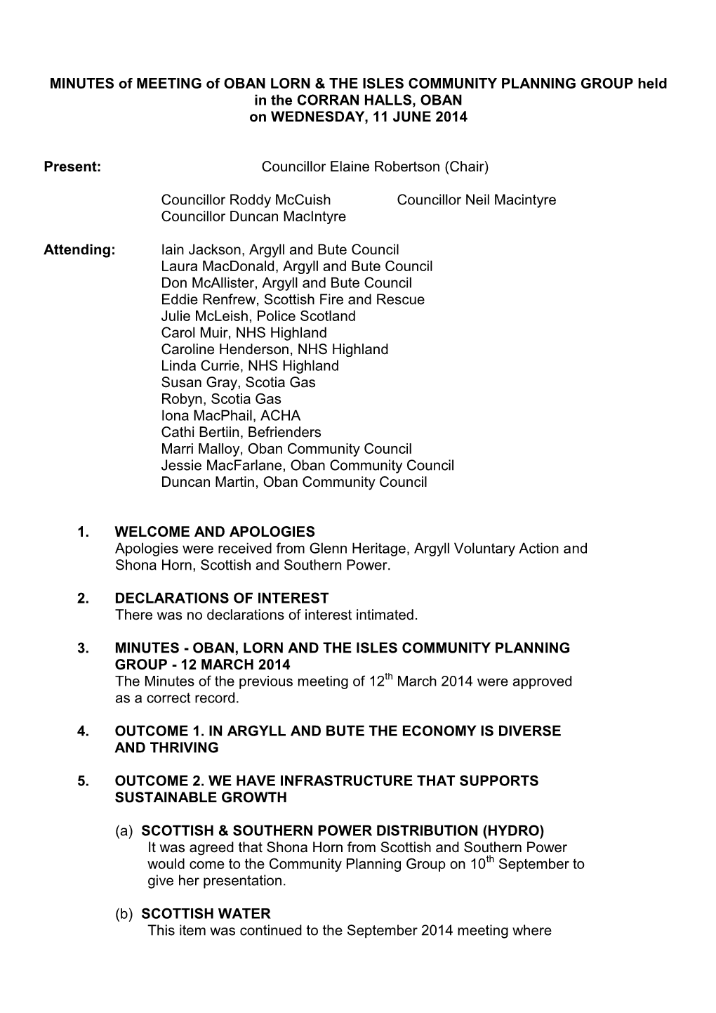 MINUTES of MEETING of OBAN LORN & the ISLES COMMUNITY PLANNING GROUP Held in the CORRAN HALLS, OBAN on WEDNESDAY, 11 JUNE 2014